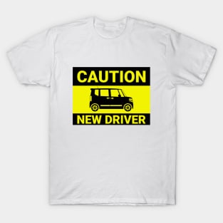 Caution! New driver. T-Shirt